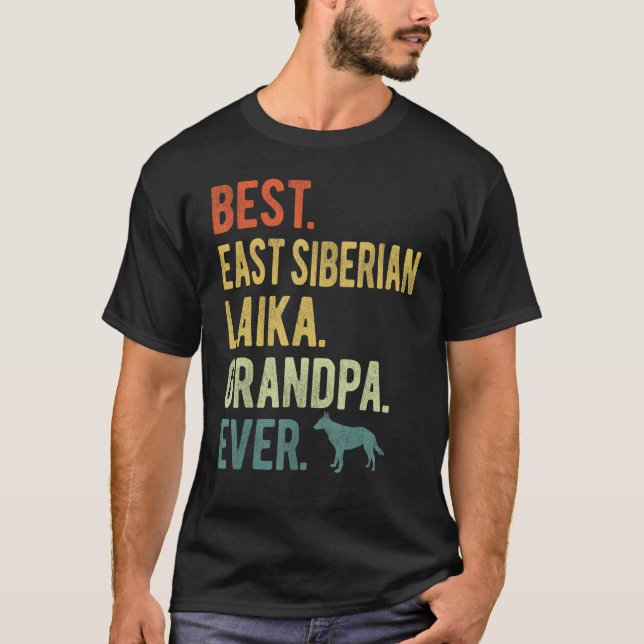 Camiseta Best East Siberian Laika Grandpa Ever Dog  Father  (Frente)