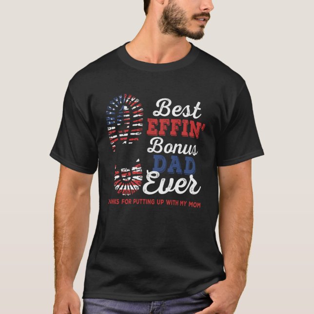 Camiseta Best Effin Bonus Dad Stepdad Father Dada American  (Frente)