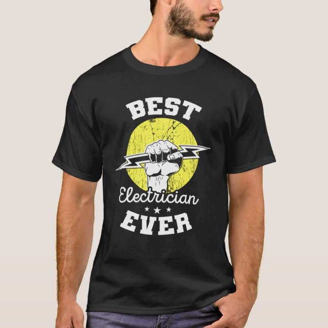 Camiseta Best Electrician Ever Electrical Engineer Electric (Frente)