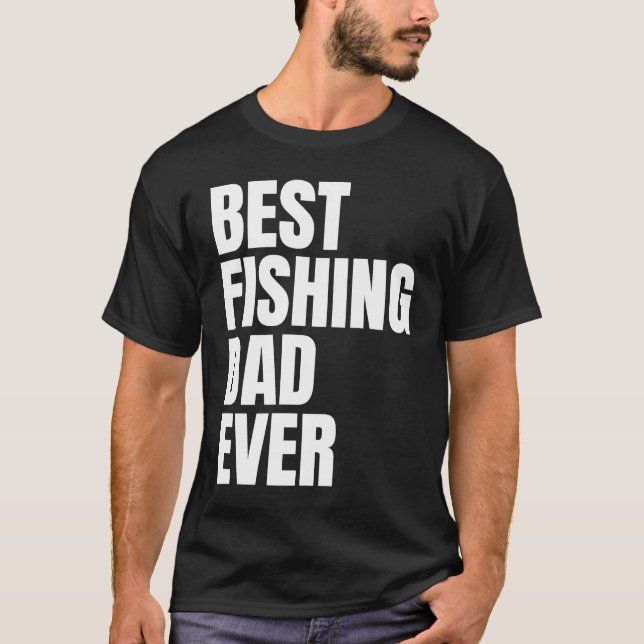 Camiseta Best Fishing Dad Ever Angler Mens Fish (Frente)