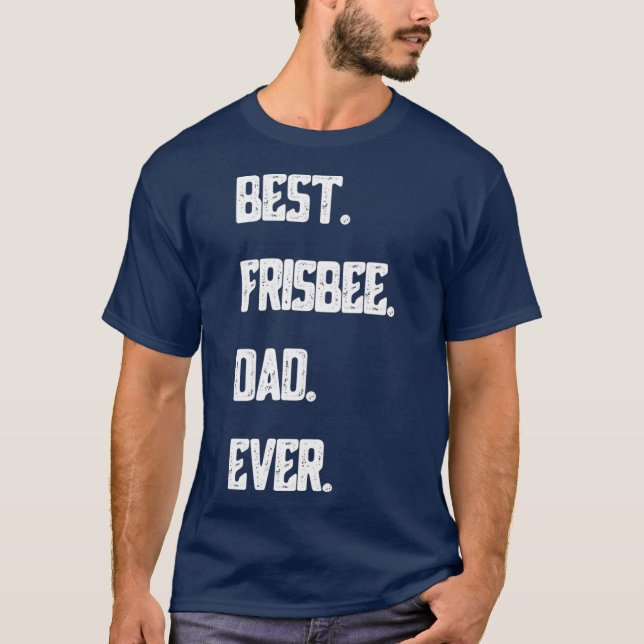 Camiseta Best Frisbee Dad Ever Disc Golf  Men Ultimate (Frente)