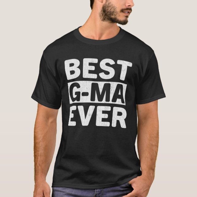 Camiseta Best G Ma Ever  Mothers Day G Ma (Frente)