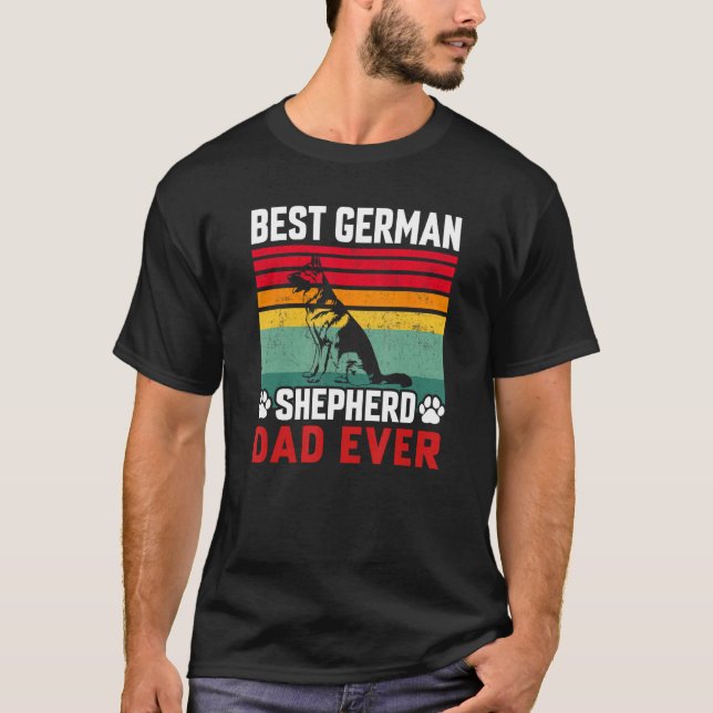 Camiseta Best German Shepherd Dad Ever Daddy  Dog  Owner 1 (Frente)