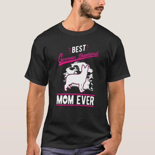 Camiseta Best German Shepherd Mom Ever   (Frente)