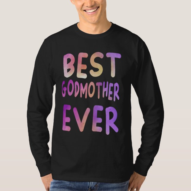 Camiseta Best Godmother Ever Colorful Mothers day and grand (Frente)