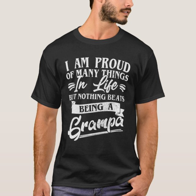 Camiseta Best Grampa Ever I Am Proud Of Many Things Being A (Frente)