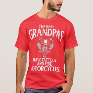 Camiseta Best Grandpas Have Tattoos and Ride Motorcycles Bi