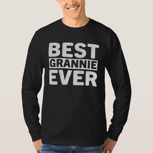 Camiseta Best Grannie Ever  Mothers Day Grannie (Frente)