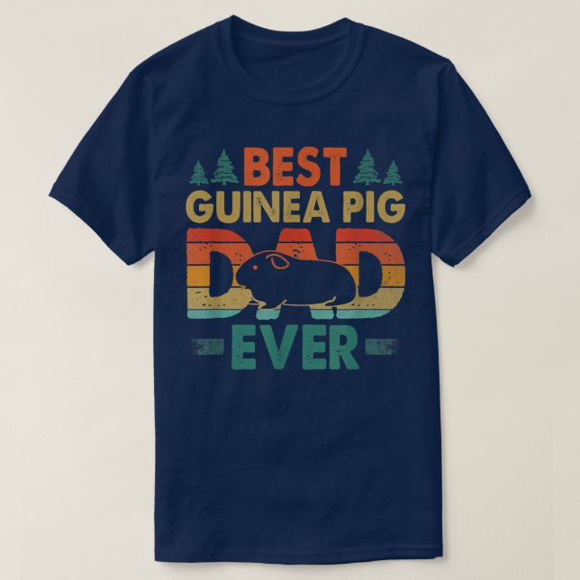Camiseta Best Guinea Pig Dad Ever Guinea Pig Father Pet Rod (Frente do Design)