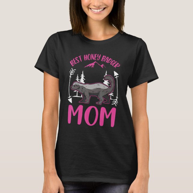 Camiseta Best Honey Badger Mom Ever (Frente)