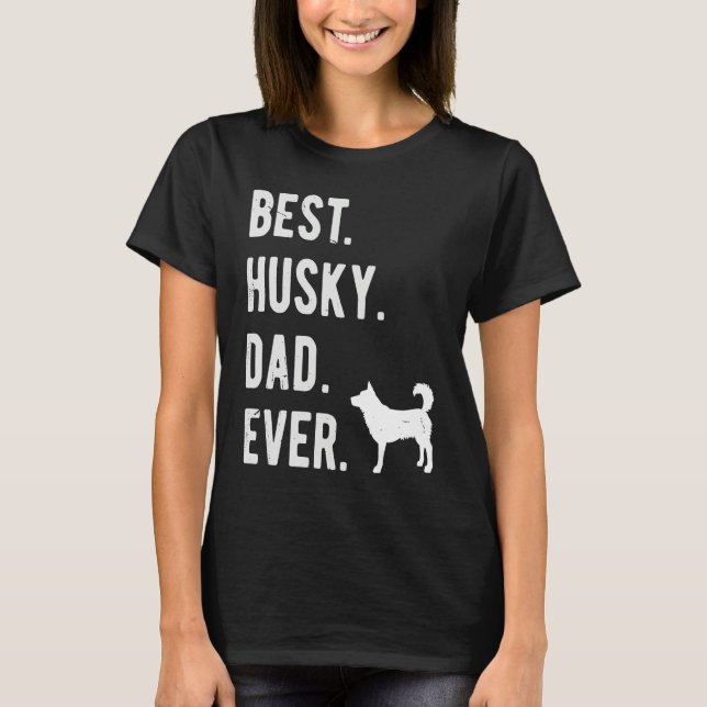 Camiseta Best Husky Dad Ever Mens Siberian Husky Dog   Dad (Frente)