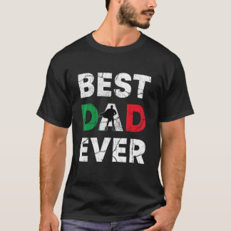 Camiseta Best Italian Dad Ever Italy Daddy Father s Day