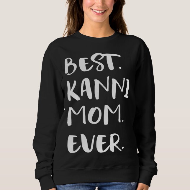 Camiseta Best Kanni Mom Ever (Frente)