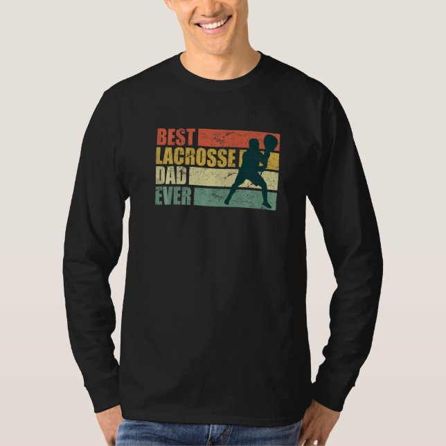 Camiseta Best Lacrosse Dad Ever Father S Day Lacrosse (Frente)