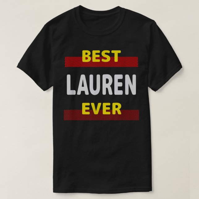 Camiseta Best Lauren Ever Friends Name Buddy Nickname Perso (Frente do Design)