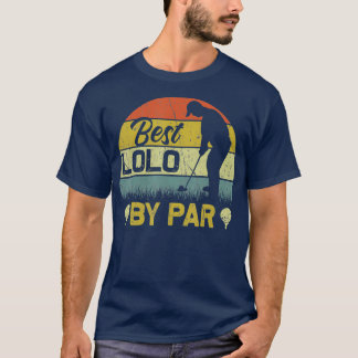 Camiseta Best Lolo By Par Fathers Day Golf Lover Golfer