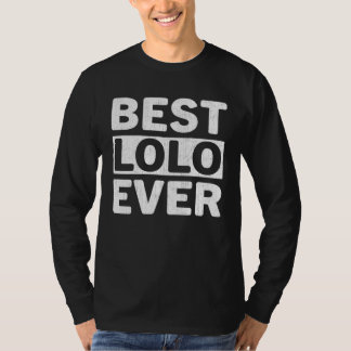 Camiseta Best Lolo Ever  Fathers Day Lolo