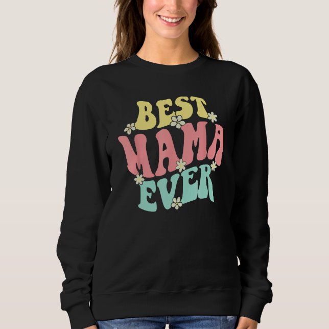 Camiseta Best Mama Ever  Mother s Day Mommy Women Groovy Re (Frente)