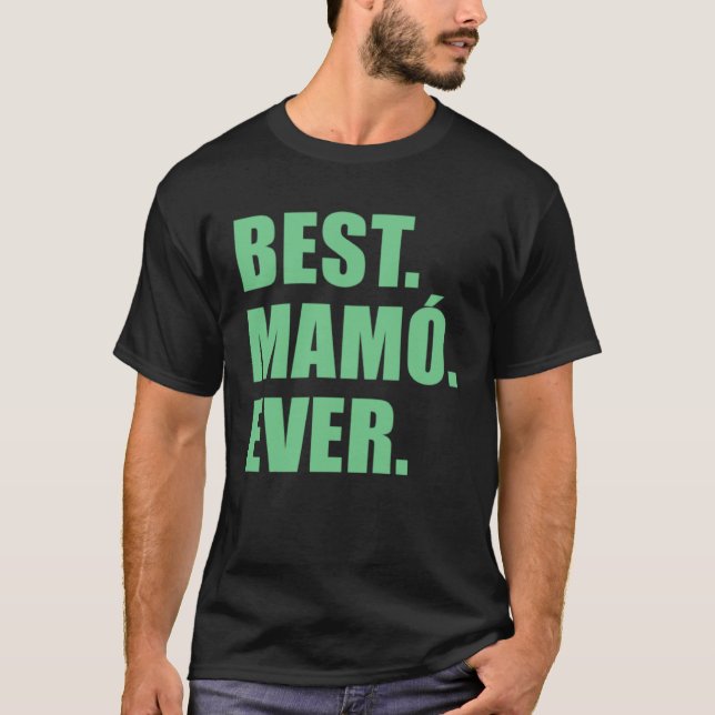 Camiseta Best Mamo Ever Irish Grandmother (Frente)