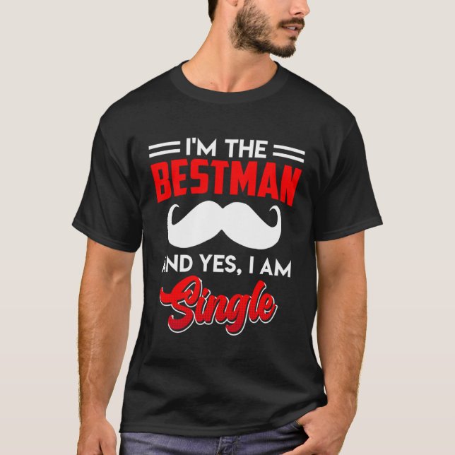 Camiseta Best Man Single Man Best Man (Frente)