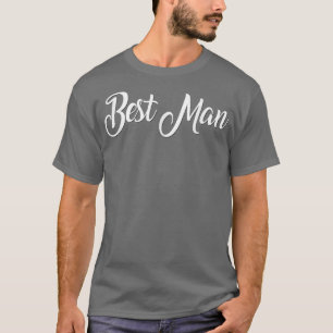 Camiseta Best Man White Wedding Bride Groom Bachelor Party