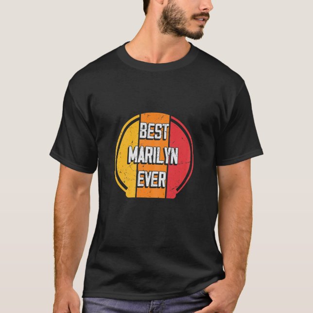 Camiseta Best Marilyn Ever - Funny Marilyn Name (Frente)