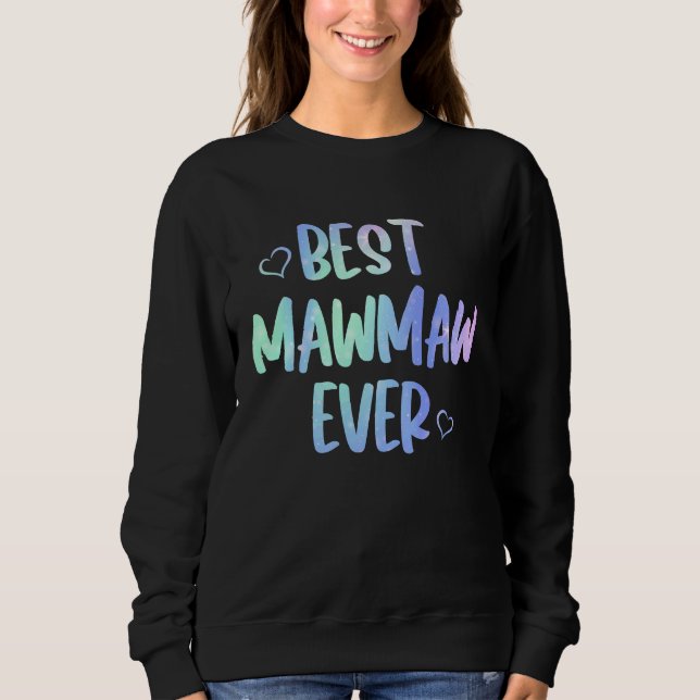Camiseta Best Mawmaw Ever  Grandma Mother's Day Tie Dye (Frente)