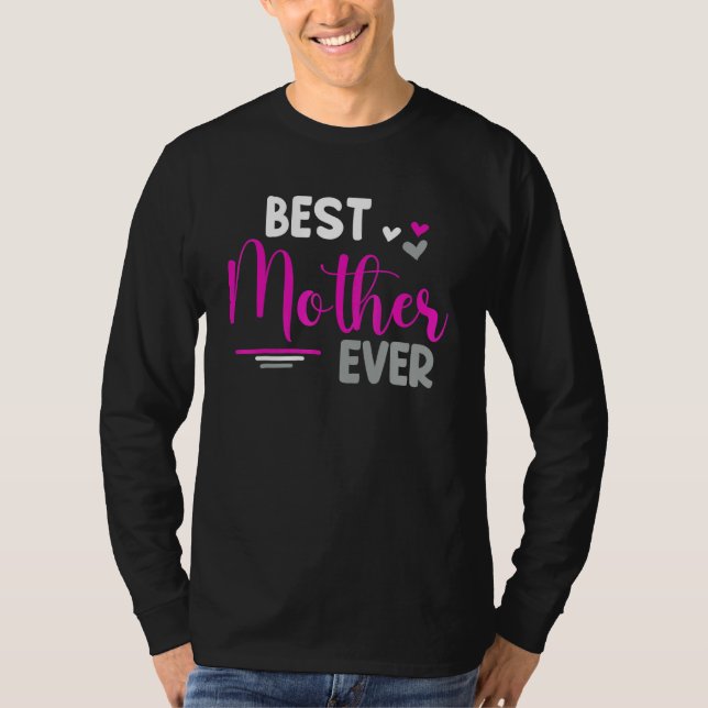 Camiseta Best Mom Ever  Coming Home Outfit New Mom Mothers (Frente)