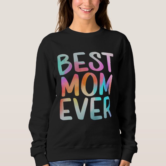 Camiseta Best Mom Ever Happy Mother s Day Mom Life  Mama Ti (Frente)