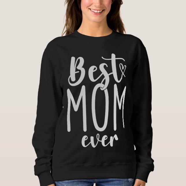 Camiseta Best Mom Ever Mother Mum Mother's Day Love Thank Y (Frente)