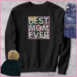 Camiseta Best Mom Ever Quote Colorful Floral Art