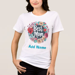 Camiseta Best Mom Floral Wreath - Elegant Mother's Day Gift