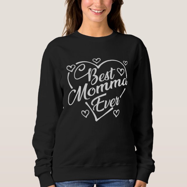 Camiseta Best Momma Ever   Heart Shape Mother s Day (Frente)