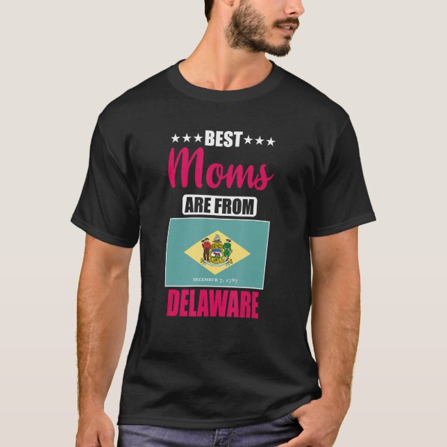 Camiseta Best Moms are from Delaware (Frente)