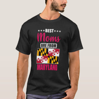 Camiseta Best Moms are from Maryland