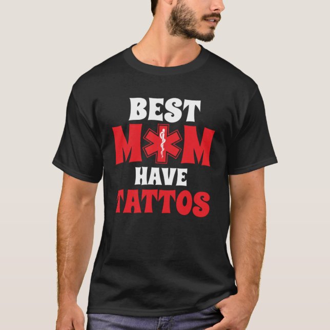 Camiseta Best Moms Have Tattoos Mom Tattoo  Mothers Day (Frente)