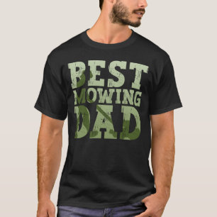 Camiseta Best Mowing Dad - Lawn Mowing Funny Dad Lawn Mower