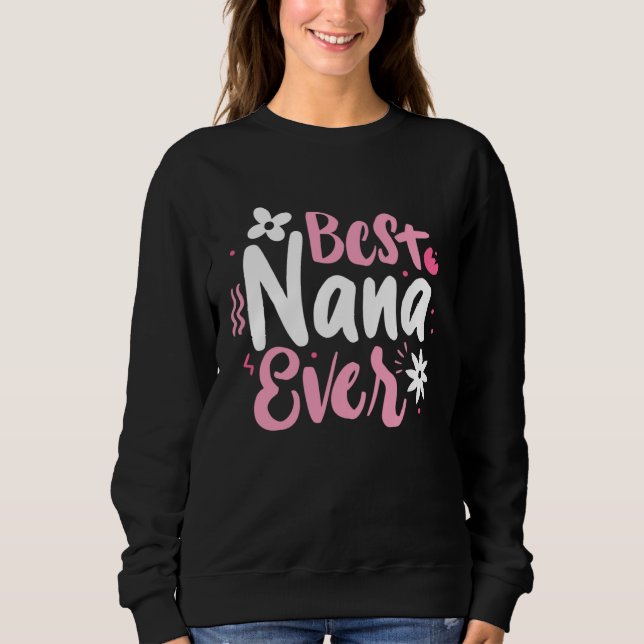 Camiseta Best Nana Ever Mothers Day World Best Grandmother  (Frente)