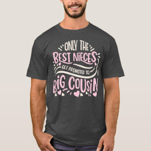 Camiseta Best Niece Get Promoted To Big Cousin Pregnancy An