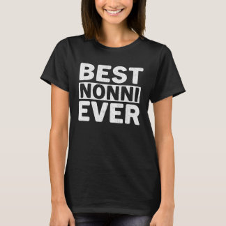 Camiseta Best Nonni Ever Mothers Day Nonni