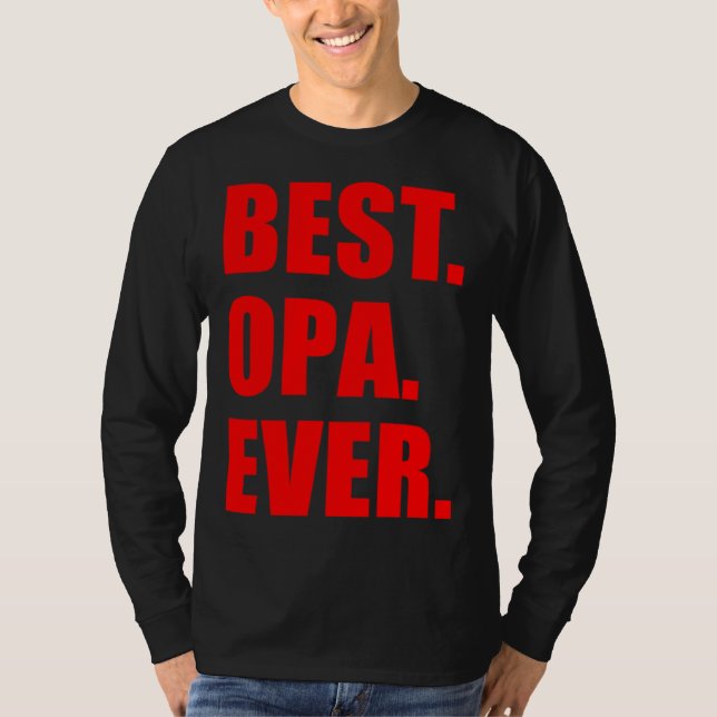 Camiseta Best Opa Ever German Grandfather (Frente)