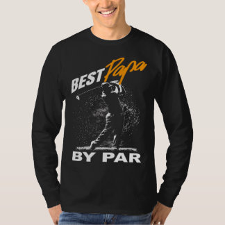 Camiseta best papa by par fathers day golf Golfing