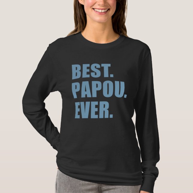 Camiseta Best Papou Ever Greek Grandfather (Frente)