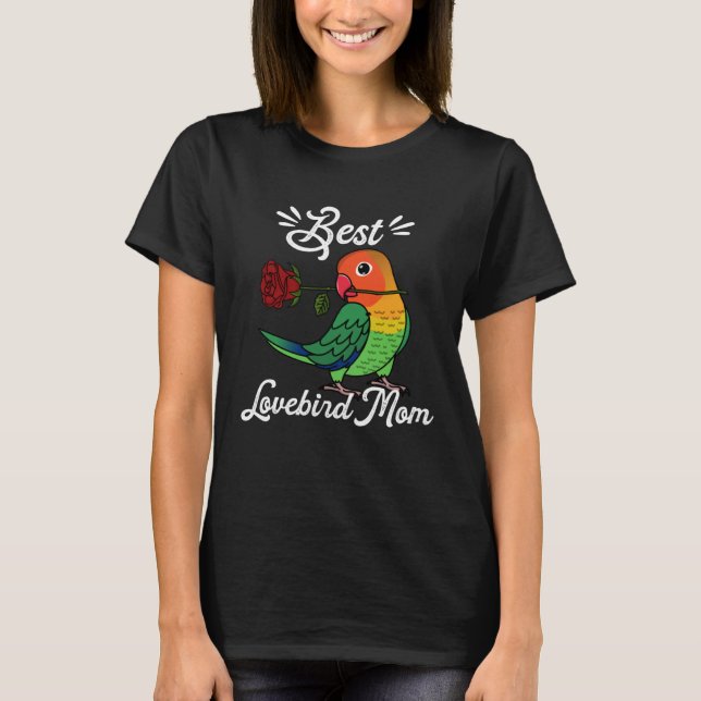 Camiseta Best Parrot Mom I Fischers Lovebird (Frente)