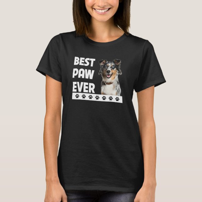 Camiseta Best Paw Ever Aussie Dog Shepherd F Australiano (Frente)