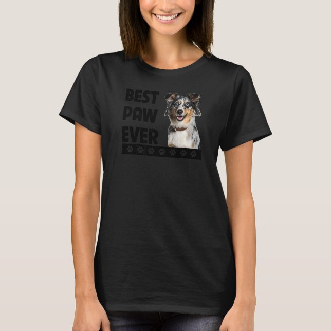 Camiseta Best Paw Ever Aussie - Pai Australiano Fathe (Frente)