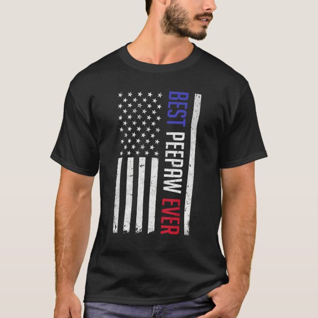 Camiseta Best Peepaw Ever American Flag  For Fathers Day Pe (Frente)