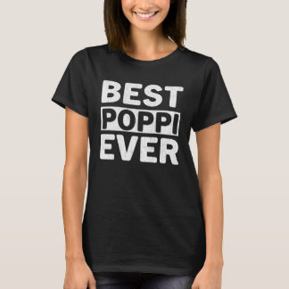 Camiseta Best Poppi Ever  Fathers Day Poppi