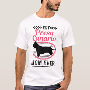 Camiseta Best Presa Canario Mom Ever Dogo