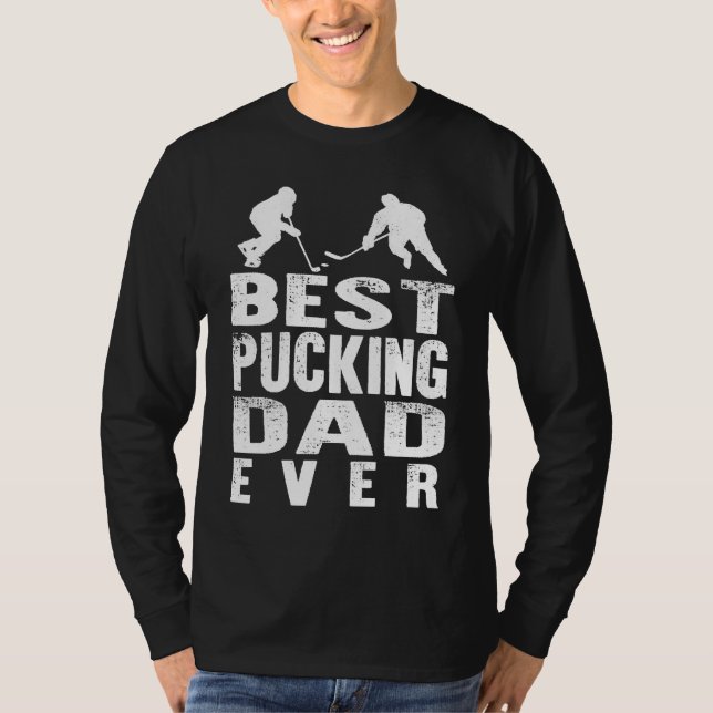 Camiseta Best Pucking Dad Ice Hockey Fathers Day Men Husban (Frente)